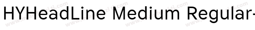 HYHeadLine Medium Regular字体转换